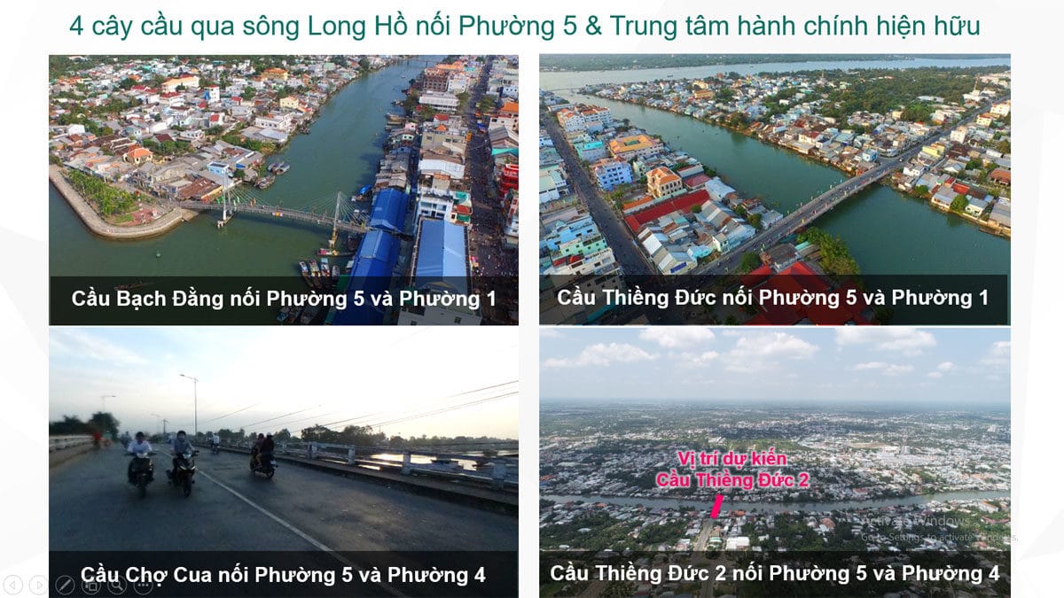 4 cây cầu qua sông Long Hồ nối Phường 5 & Trung tâm hành chính hiện hữu